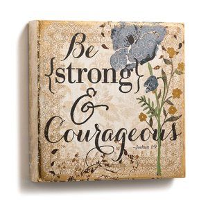 Be Strong and Courageous Wall Art 1003260001 NEW